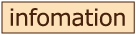 information